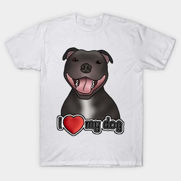 I Love My Dog (Staffordshire Bull Terrier / Staffie / Staffy) T-Shirt by JadeMadeThis